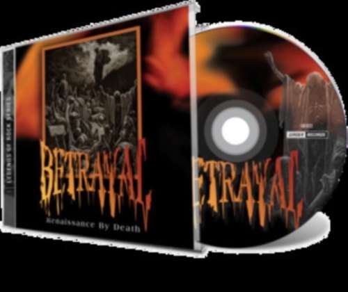 Betrayal - Renaissance By Death
