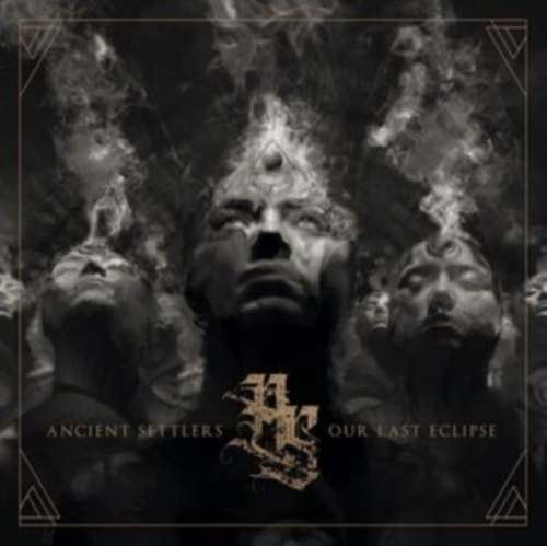 Ancient Settlers - Our Last Eclipse
