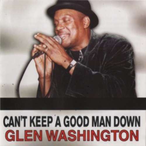 Glen Washington - Cant Keep A Good Man Down