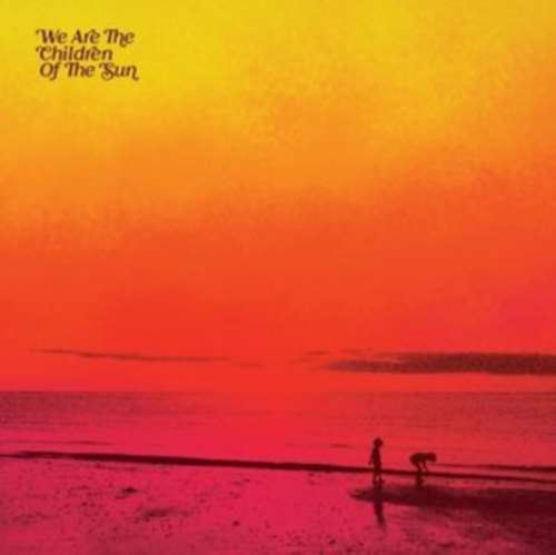 Various - We Are The Children Of The Sun