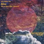 Jean Michel Pilc - Alive