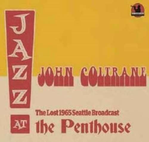 John Coltrane - The Lost: Seattle Broadcast '65