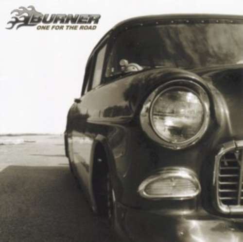 Burner - One For The Road