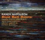 Randy Napoleon - Rust Belt Roots