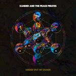 Xander/the Peace Pirates - Order Out Of Chaos