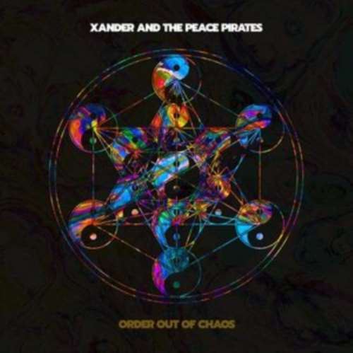 Xander/the Peace Pirates - Order Out Of Chaos