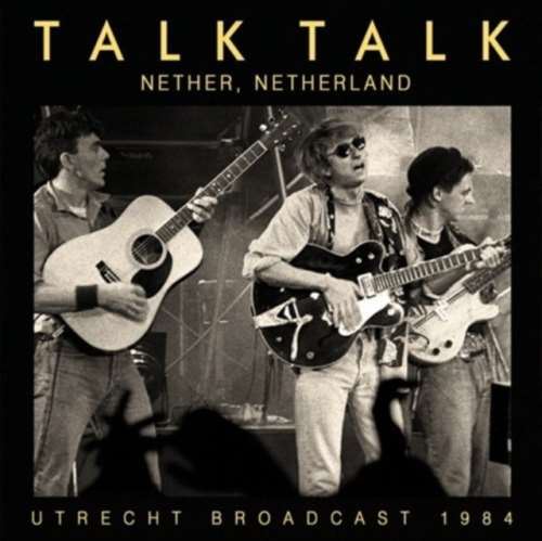 Talk Talk - Nether, Netherland