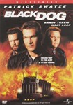 Black Dog [1998] - Patrick Swayze
