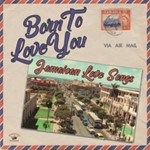 Various - Born To Love You