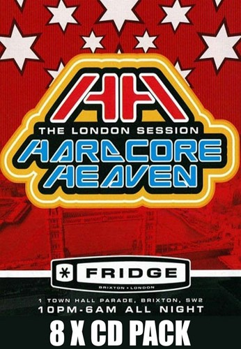 Hardcore Heaven: The London Session - Mark Eg Mark H & Ponder Hixxy Darren Styles Sy Kev
