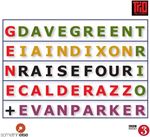 Dave Green Trio/evan Parker - Raise Four