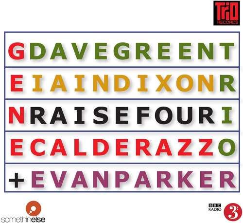 Dave Green Trio/evan Parker - Raise Four