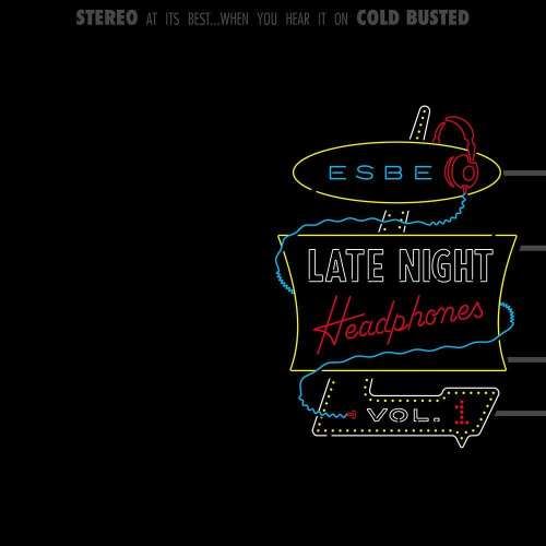 Esbe - Late Night Headphones Vol. 1