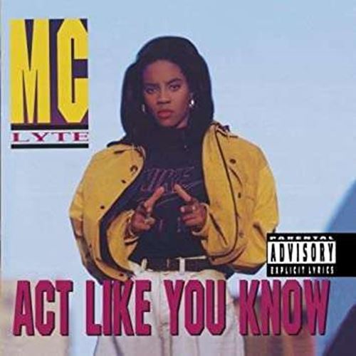 MC Lyte - Act Like You Know