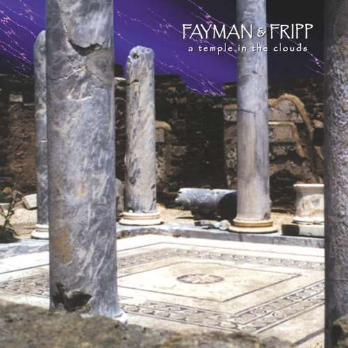 Robert Fripp/jeffrey Fayman - A Temple In The Clouds