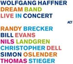 Wolfgang Haffner - Dream Band Live In Concert