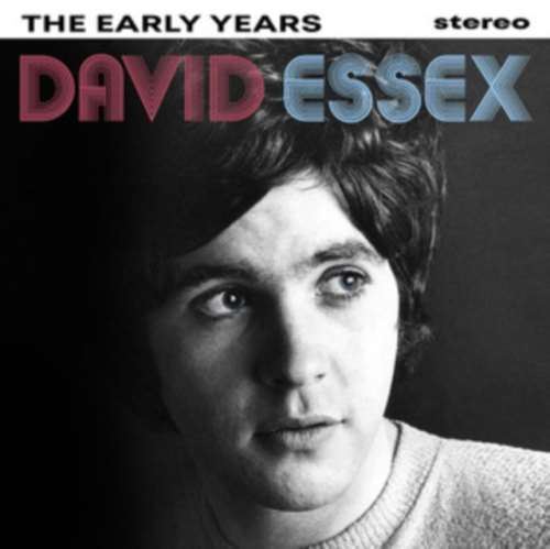 David Essex - The Early Years