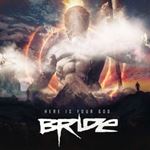 Bride - Here Is Your God