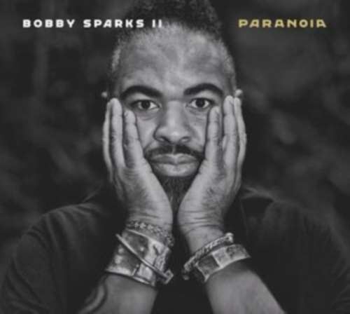 Bobby Sparks Ii - Paranoia
