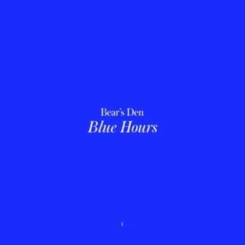 Bears Den - Blue Hours