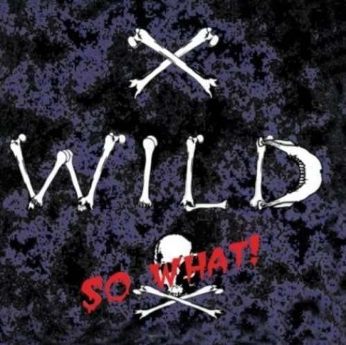 X-wild - So What