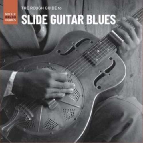 Various - Rough Guide To Slide Guitar