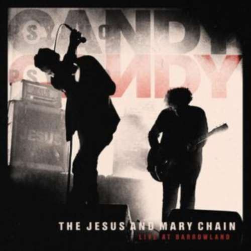 The Jesus And Mary Chain - Live: Barrowland