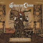 Swarm Chain - Looming Darkness