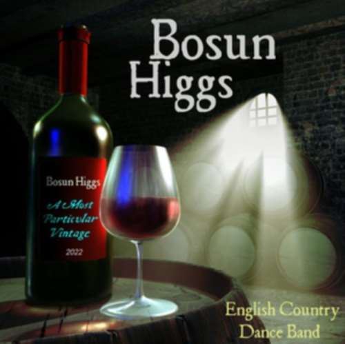 Bosun Higgs - A Most Particular Vintage