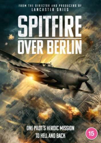 Spitfire Over Berlin [2022] - Kris Saddler