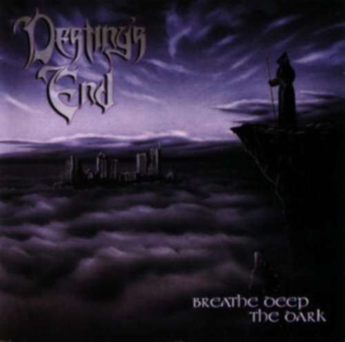 Destiny's End - Breathe Deep The Dark