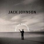 Jack Johnson - Meet The Moonlight