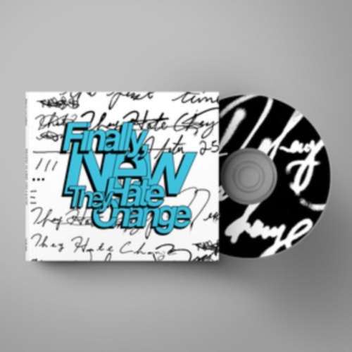 They Hate Change - Finally, New