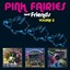 Pink Fairies - The Pink Fairies And Friends: Vol 2