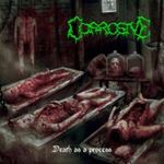 Corrosive - Death As A Progress