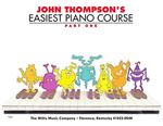John Thompson's - Easiest Piano Course: Part One