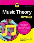 Music Theory For Dummies - 4th Edition