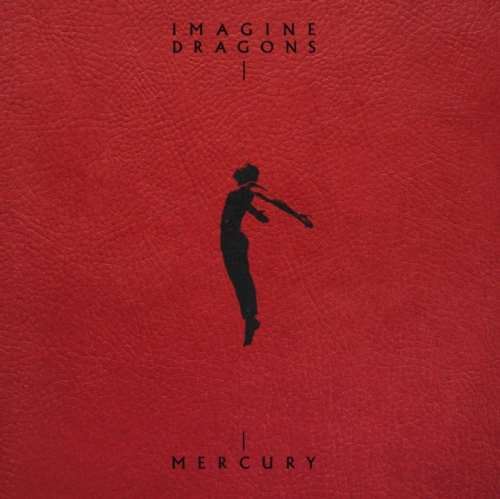 Imagine Dragons - Mercury: Acts 1 & 2