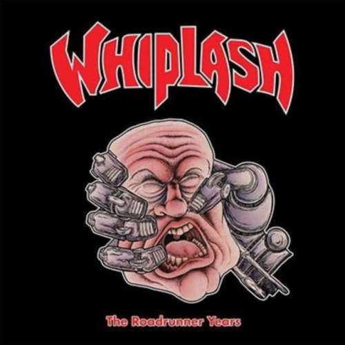 Whiplash - The Roadrunner Years: Deluxe