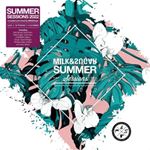 Various - Summer Sessions: 2022 By Milk & Sug