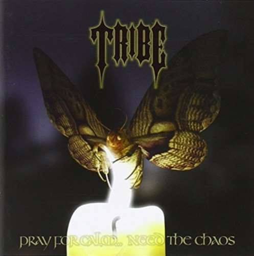 Tribe - Pray For Calm...