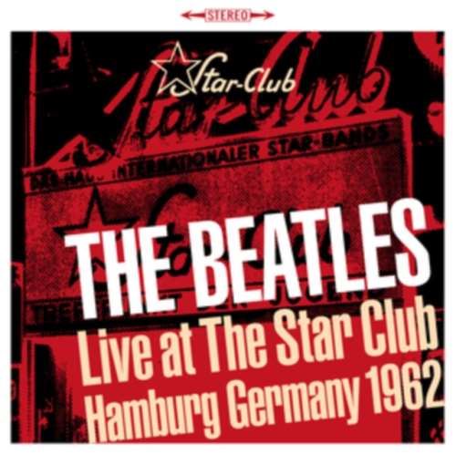 Gema Records. Beatles - Live: At The Star Club, Hamburg, Ge CD
