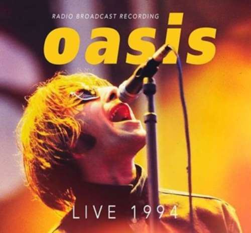 Oasis - Live Broadcast Recording: '94