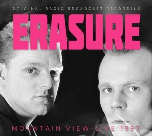 Erasure - Mountain View: Live '97