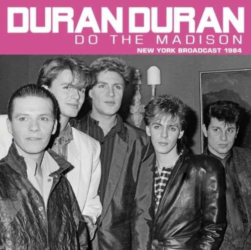 Duran Duran - Do The Madison