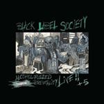 Black Label Society - Live: Alcohol Fueled Brutality