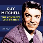 Guy Mitchell - The Complete US & UK Hits