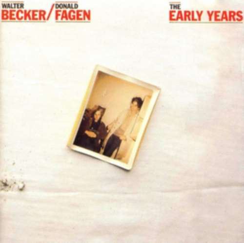 Walter Becker/donald Fagen - The Early Years
