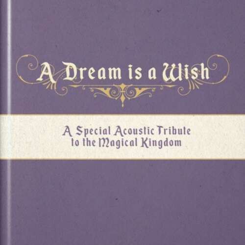 Various - A Dream Is A Wish: Acoustic Tribute