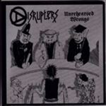 Disrupters - Unrehearsed Wrongs Expanded